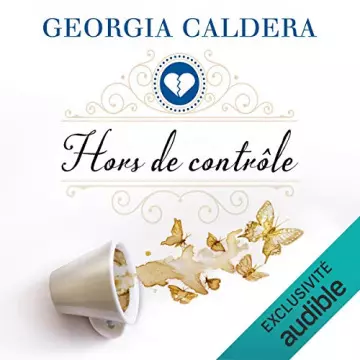 Hors de contrôle T3  Georgia Caldera  [AudioBooks]