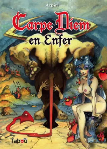 Carpe Diem en Enfer [Adultes]