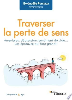 TRAVERSER LA PERTE DE SENS - GWÉNAËLLE PERSIAUX [Livres]