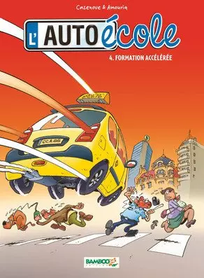 L 'auto-école tome 4 formation accélérée [BD]