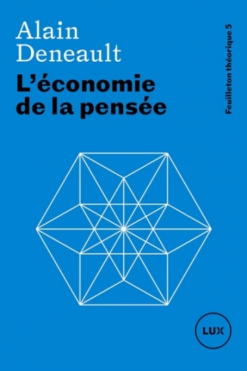 L'économie de la pensée  Alain Deneault [Livres]