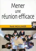 MENER UNE RÉUNION EFFICACE [Livres]