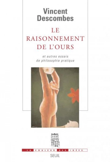 Le Raisonnement de l'ours et autres essais de philosophie pratique [Livres]