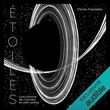 Etoiles Une histoire de l'univers en cent astres Florian Freistetter  [AudioBooks]