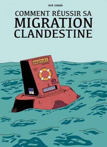 Comment réussir sa migration clandestine [BD]