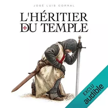 L’ héritier du temple (2019) - José Louis Corral [AudioBooks]