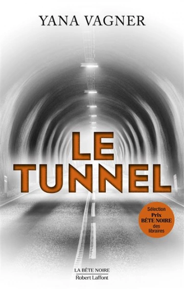 Yana Vagner - Le tunnel [Livres]