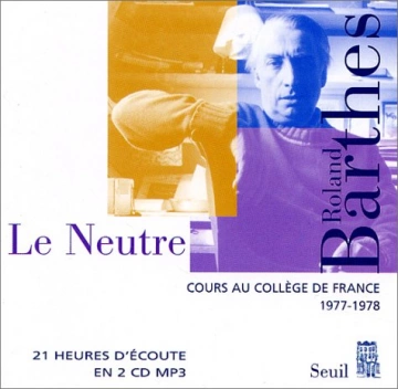 ROLAND BARTHES - LE NEUTRE [AudioBooks]