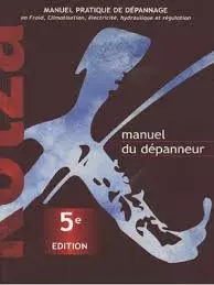 MANUEL DU DÉPANNEUR, EN FROID, CLIM ETC  [Livres]