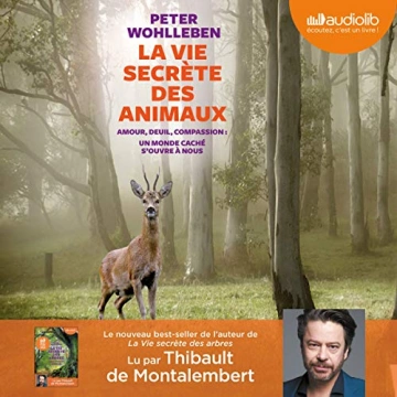 PETER WOHLLEBEN - LA VIE SECRÈTE DES ANIMAUX  [AudioBooks]