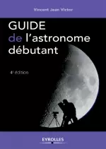 GUIDE de l'astronome débutant  [Livres]