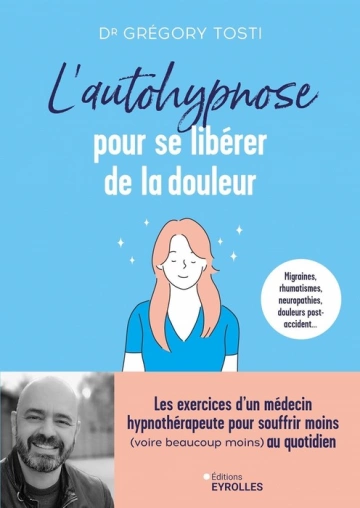 L'autohypnose pour se libérer de la douleur [Livres]