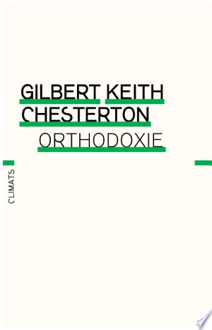 GILBERT KEITH CHESTERTON - ORTHODOXIE  [Magazines]