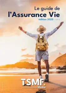 Le Guide De l'Assurance Vie 2025 [Magazines]