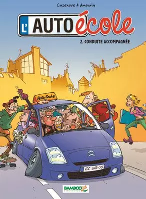 L'AUTO-ÉCOLE - TOME 2 - CONDUITE ACCOMPAGNÉE [BD]