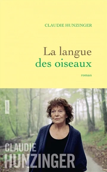 Claudie Hunzinger - La Langue des oiseaux  [Livres]