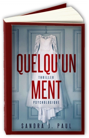 Quelqu'un ment  Sandra J. Paul [Livres]