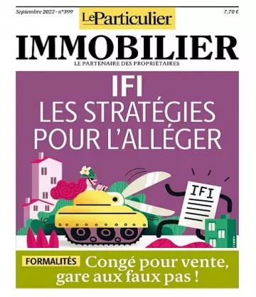 Le Particulier Immobilier N°399 – Septembre 2022  [Magazines]