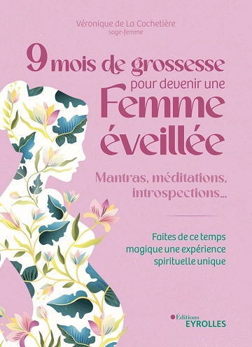 9 mois de grossesse pour devenir une femme éveillée [Livres]