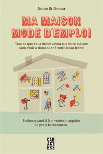 Ma maison mode d'emploi  [Livres]