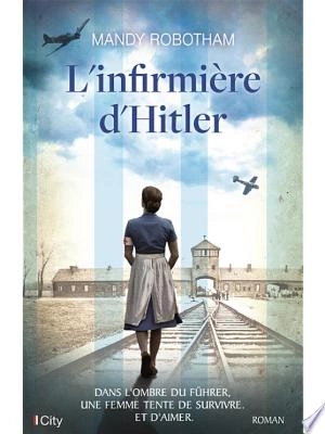 L'infirmière d'Hitler Mandy Robotham [Livres]