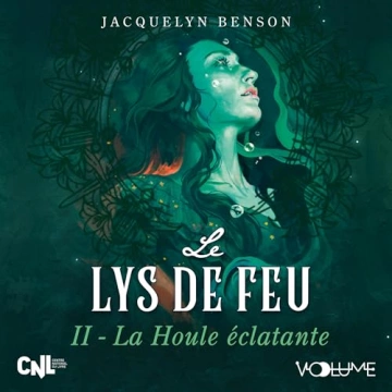 Jacquelyn Benson - Le Lys de feu 2 - La Houle éclatante [AudioBooks]