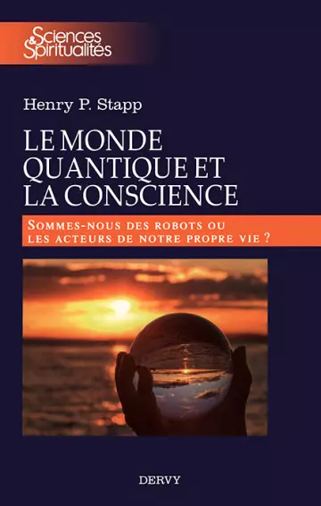 LE MONDE QUANTIQUE ET LA CONSCIENCE [Livres]