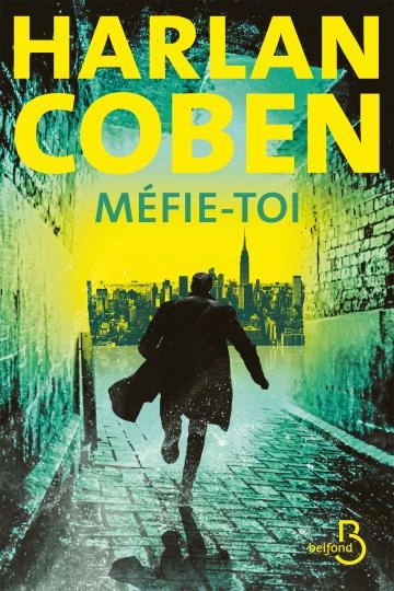 Myron Bolitar, Tome 12 : Méfie-toi -  Harlan Coben [Livres]