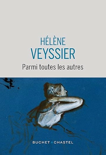 Parmi toutes les autres - Hélène Veyssier 2025 [Livres]