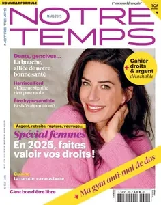 Notre Temps - Mars 2025  [Magazines]