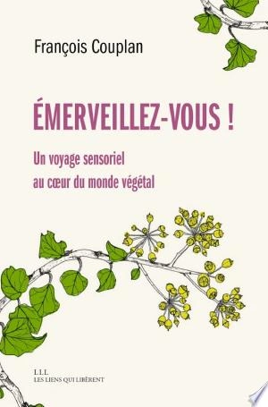 Emerveillez-vous ! - François Couplan -  [Livres]