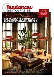 Tendances Restauration N.449 - Novembre 2024 [Magazines]