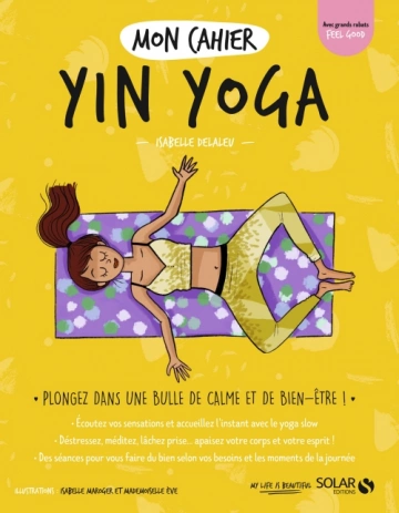 Mon cahier Yin yoga  Isabelle Delaleu [Livres]