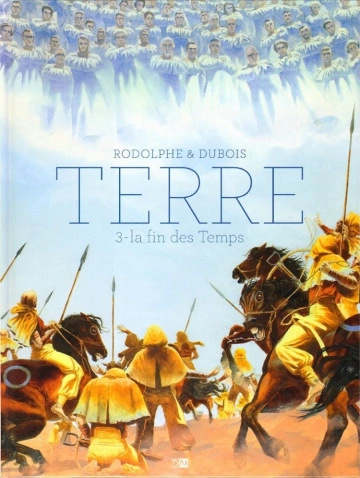 TERRE – T03 – La fin des temps (Final) [BD]