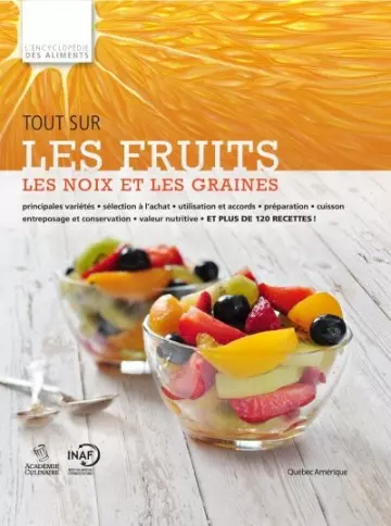 Tout sur les fruits, les noix et les graines [Livres]