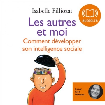 ISABELLE FILLIOZAT - LES AUTRES ET MOI [AudioBooks]