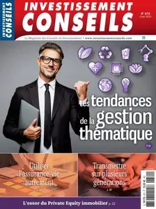 Investissement Conseils - Juin 2024 [Magazines]