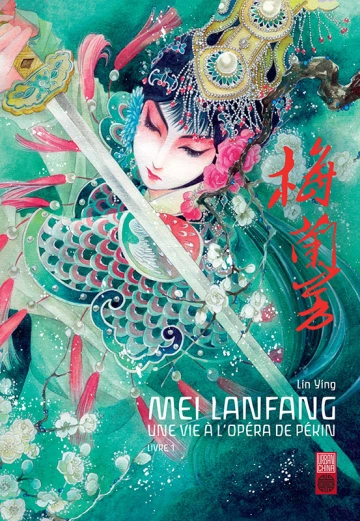 MEI LANFANG, UNE VIE À L'OPÉRA DE PÉKIN | INTÉGRAL [Mangas]