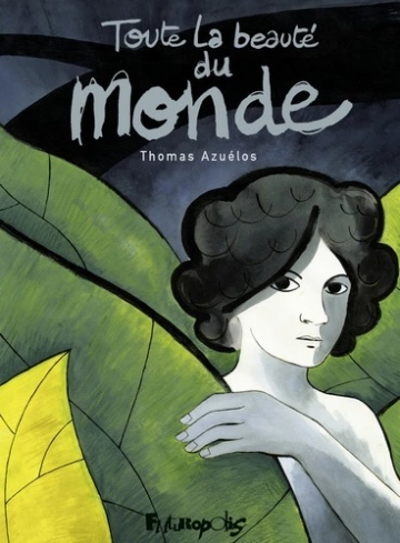 Toute la beauté du monde  [BD]