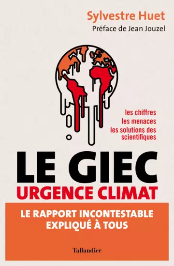 LE GIEC URGENCE CLIMAT SYLVESTRE HUET [Livres]