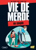 Vie de merde T7 : En couple [BD]