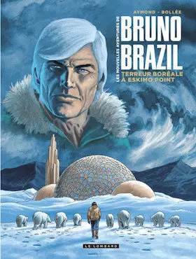 Les Nouvelles aventures de Bruno Brazil - Tome 03  [BD]