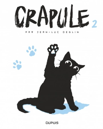 Crapule - tome 2 - Jean-Luc Deglin [BD]