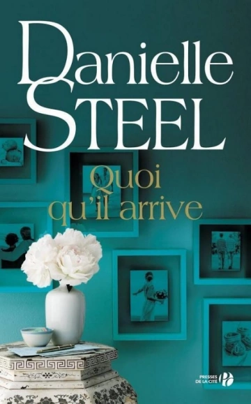 Quoi qu'il arrive Danielle Steel [Livres]