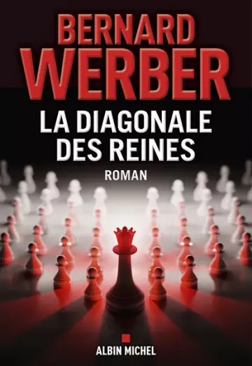 La diagonale des reines  Bernard Werber [Livres]