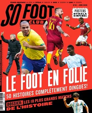 So Foot Club N°61 – Juin 2020 [Magazines]