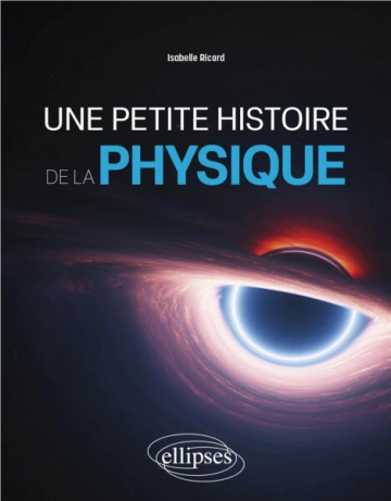 Une petite histoire de la physique [Livres]