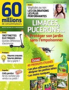 60 Millions de Consommateurs - Mai 2024 [Magazines]