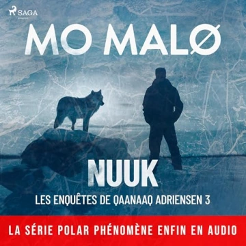 Mo Malø - Les Enquêtes de Qaanaaq Adriensen 3 - Nuuk [AudioBooks]