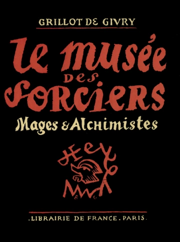 Le Musée des Sorciers, Mages et Alchimistes [Livres]